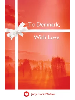 To Denmark, With Love