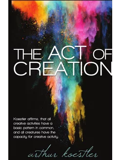 The Act of Creation