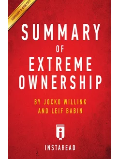 Summary of Extreme Ownership. by Jock