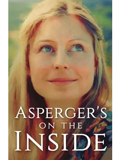 Asperger's on the Inside