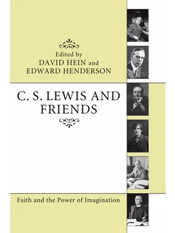 C. S. Lewis and Friends