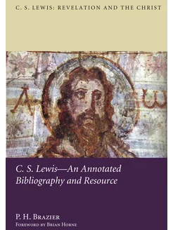 C.S. Lewis. An Annotated Bibliography and Resource