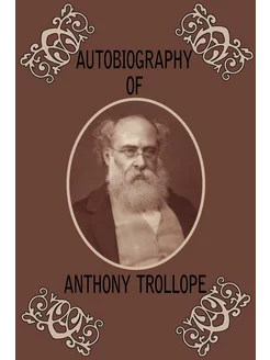 Autobiography of Anthony Trollope