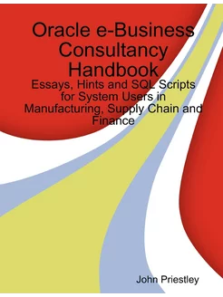 Oracle e-Business Consultancy Handbook