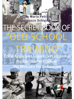 The Secret Book Of Old School Training