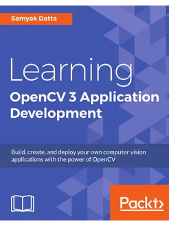 Learning OpenCV 3 Application Develop