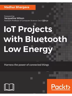 IoT Projects with Bluetooth Low Energy