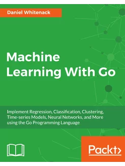 Machine Learning With Go