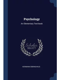 Psychology. An Elementary Text-book