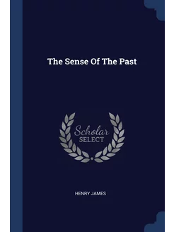 The Sense Of The Past