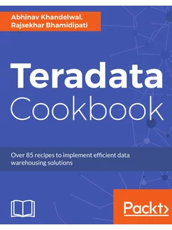 Teradata Cookbook