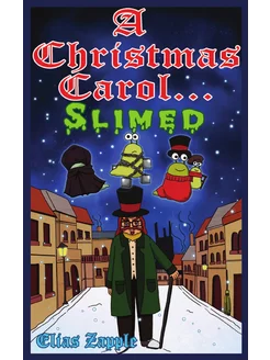 A Christmas Carol. Slimed. American-English Edition