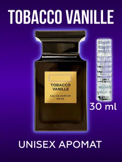 Духи Tobacco Vanille Том Форд Тобако Ваниль женские стойкие