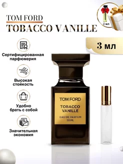 Tobacco Vanille Духи Том Форд табако ваниль