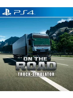 Игра ON THE ROAD - The Truck Simulator PS4 PS5