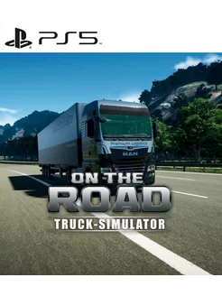 Игра ON THE ROAD - The Truck Simulator PS4 PS5