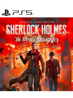 Игра Sherlock Holmes The Devil's Daughter PS4 PS5