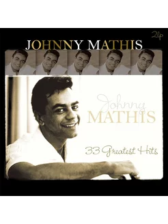 Виниловая пластинка Johnny Mathis 33 Greatest Hits (2LP)