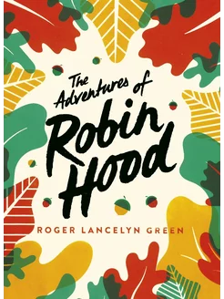 The Adventures of Robin Hood Книга на Английском