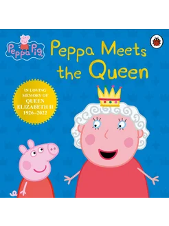 Peppa Meets the Queen