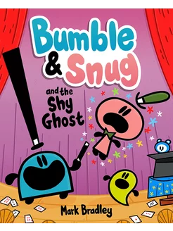 Bumble and Snug and the Shy Ghost