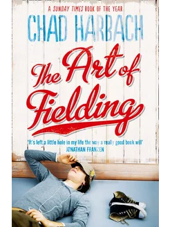 The Art of Fielding Книга на Английском