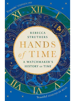 Hands of Time. A Watchmaker's History of Time