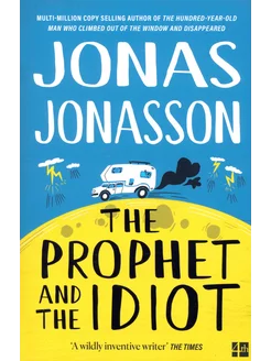 The Prophet and the Idiot Книга на Английском