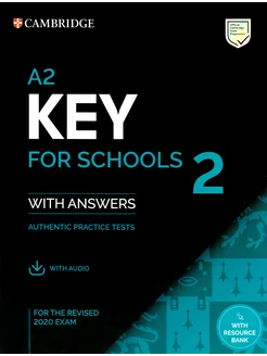 A2 Key for Schools 2 for the Revised 2020. Student`s Book