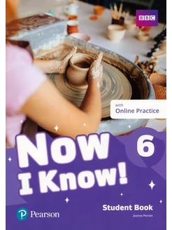 Now I Know! Level 6. Student's Book with Online Practice