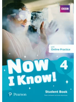 Now I Know! Level 4. Student's Book with Online Practice