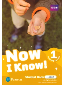 Now I Know! Level 1. Learning to Read. Student's Book and