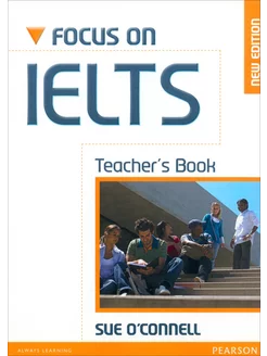 Focus on IELTS. New Edition. Teacher's Book