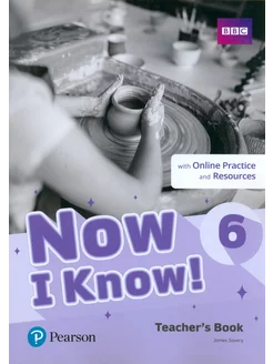 Now I Know! Level 6. Teacher's Book with Online Practice a