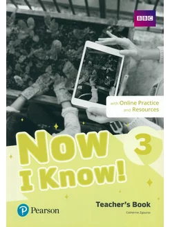 Now I Know! Level 3. Teacher's Book with Online Practice a