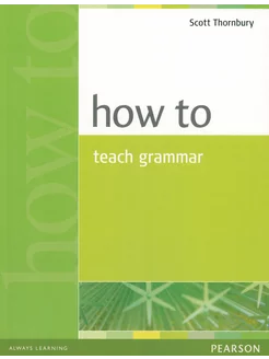 How to Teach Grammar Книга на Английском