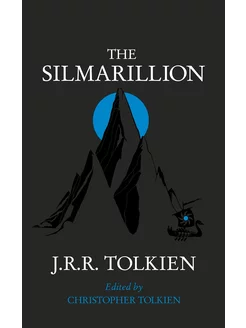 The Silmarillion J.R.R. Tolkien Сильмариллон Джон Р Р