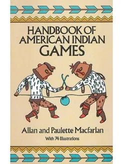 Handbook of American Indian Games