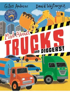 Mad About Trucks and Diggers!