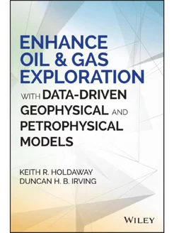 Enhance Oil & Gas Exploration with Data-Driven Geo physi