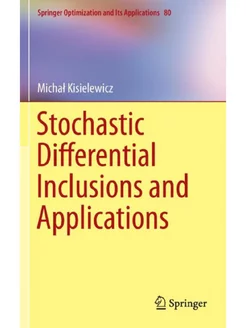 Stochastic Differential Inclusions and Applications