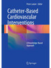 Catheter-Based Cardiovascular Interventions бренд Springer продавец 