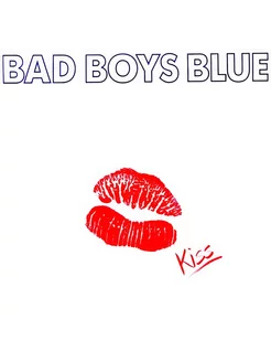 Bad Boys Blue - Kiss (Red Vinyl)