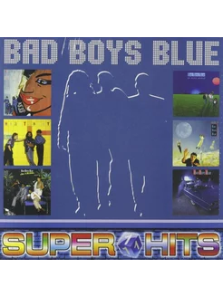 Bad Boys Blue - Super Hits 1