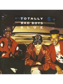 Bad Boys Blue - Totally (Blue Vinyl)