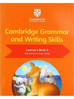 Cambridge Grammar and Writing Skills Learner's Book 6