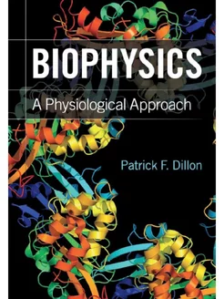 Biophysics A Physiological Approach