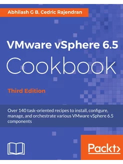 VMware vSphere 6.5 Cookbook - Third E