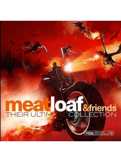 Meat Loaf And Friends "Their Ultimate Collection"