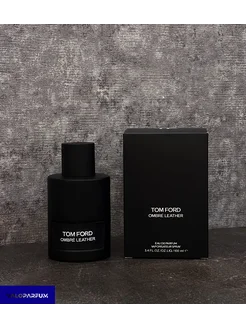 Парфюмерная вода Tom Ford Ombre Leather